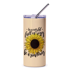 Sunflower themed be a sunflower tumbler product type