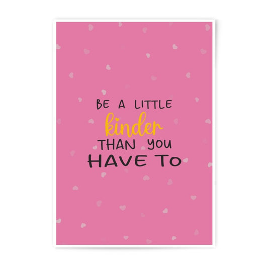 Be a Little Kinder Photographic Print, Inspirational Quote Art, Pink Heart Decor, Motivational Wall Art, Home Decor, Positive Message - Tawshia