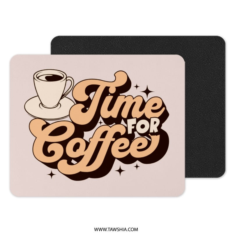 Time for Coffee Mouse Pad, Retro Style Mousepad, Coffee Lover Gift, Desk Decor, Trendy Work Space Accessory, Home Office Mouse Pad - Tawshia