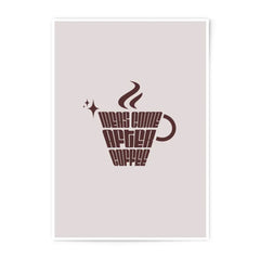 Ideas Come After Coffee Photographic Prints, Coffee Art Print, Office Decor, Kitchen Prints, Home Decor, Coffee Lover Gift - Tawshia