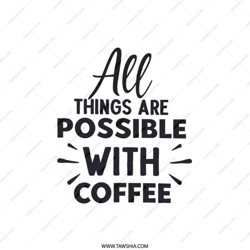 Coffee Lover Pillow, Inspirational Quote Pillow, All Things Possible Pillow, Motivational Pillow, Home Decor, Unique Gift Pillow, Coffee Fan - Tawshia