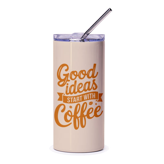 Good Ideas Coffee Tumbler, Funny Coffee Tumbler, Inspirational Tumbler, Coffee Lover Gift, Gift For Her, Gift For Him, Drinkware - Tawshia