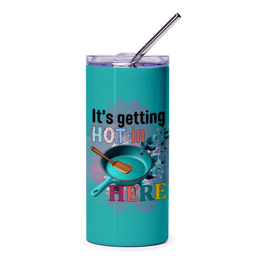 Its Getting Hot Tumbler, Funny Cooking Gift, Kitchen Quote Tumbler, Cook Lover Gift, Chef Tumbler, Kitchen Tumbler, Gift for Baker - Tawshia