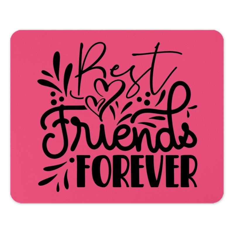 Best Friends Forever Mouse Pad, Cute Friends Gift, Pink Mousepad, Friendship Gift, Desktop Decor, Gift for Bestie, Office Accessories - Tawshia