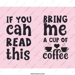 Coffee Lover Mouse Pad, Funny Desk Accessory, Office Decor, Coffee Addict Gift, If You Can Read This Bring Me Coffee Mousepad - Tawshia