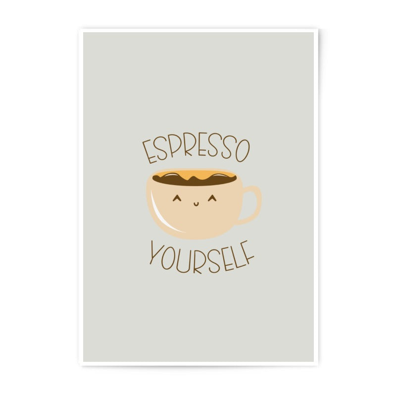 Espresso Yourself Photographic Prints, Cute Coffee Art, Funny Coffee Quote, Home Decor, Wall Art, Office Art - Tawshia