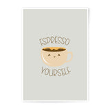 Espresso Yourself Photographic Prints, Cute Coffee Art, Funny Coffee Quote, Home Decor, Wall Art, Office Art - Tawshia