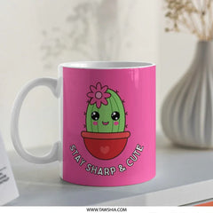 Cute Cactus Mug, Stay Sharp and Cute, Kawaii Mug, Gift for Plant Lover, Funny Coffee Mug, Unique Mug Design, Pink Mug, Novelty Mug - Tawshia