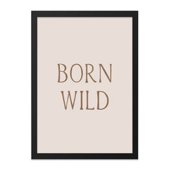 Born Wild Wall Art, Inspirational Wall Decor, Motivational Print, Boho Wall Art, Minimalist Art Print, Modern Home Decor - Tawshia