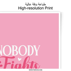 Nobody Fights Alone Photographic Prints, Cancer Awareness Art, Pink Ribbon Art, Support Gift, Motivational Print, Hope Decor - Tawshia