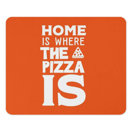 Funny Pizza Mouse Pad, Home Is Where Pizza Is, Office Desk Decor, Food Lover Gift, Gamer Mouse Pad, Cute Mousepad, Pizza Lover Gift - Tawshia