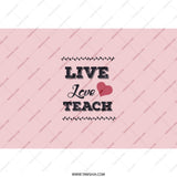 Live Love Teach Tumbler, Teacher Appreciation Gift, Teacher Tumbler, Back to School Gift for Teacher, Gift for Educator - Tawshia