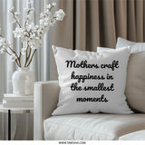 Mothers Craft Happiness Pillow, Home Decor, Throw Pillow, Mom Gift, Mothers Day Gift, Decorative Pillow, Inspirational Quote Pillow - Tawshia