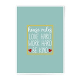 House Rules Photographic Prints, Love Hard, Work Hard, Be Kind, Home Decor Art, Positive Affirmations, Family Wall Art, Printable Art - Tawshia