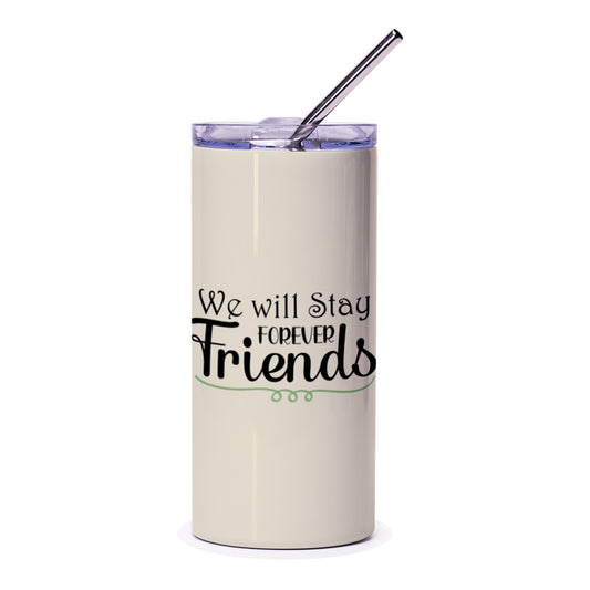 Forever Friends Tumbler, Best Friend Gift, Friendship Tumbler, Gift for Friend, Stainless Steel Tumbler, Travel Mug, Sister Gift - Tawshia
