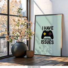 Gamer Wall Art, Funny Control Issues, Video Game Art, Gaming Room Decor, Playroom Wall Decor, Gift for Gamers, Boys Room Decor - Tawshia