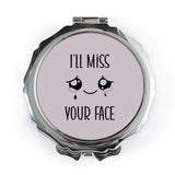 I'll Miss Your Face Pocket Mirror, Cute Pocket Mirror, Farewell Gift, Goodbye Gift, Travel Mirror, Kawaii Pocket Mirror, Gift For Her - Tawshia