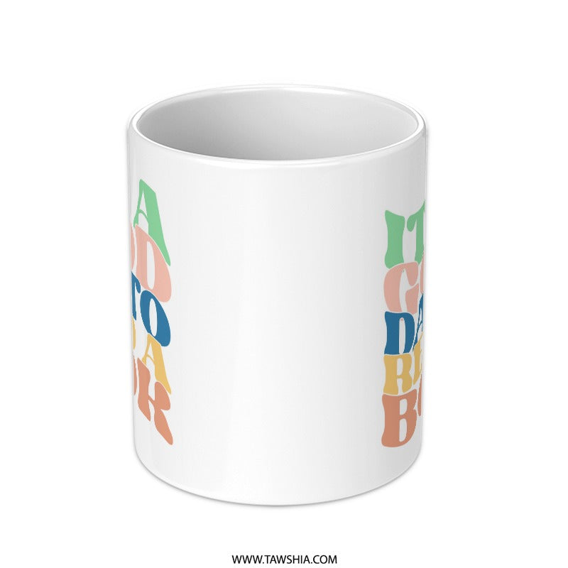 Its A Good Day To Read A Book Mug, Book Lover Gift, Reader Mug, Coffee Mug, Tea Mug, Retro Mug, Reading Gift, Student Gift, Unique Mug - Tawshia