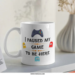 Funny Gamer Mug, Paused My Game, Gaming Gift, Video Game Lover, Geek Mug, Nerd Mug, Gamer Gift, Birthday Gift, Gift For Him, Gift For Her - Tawshia