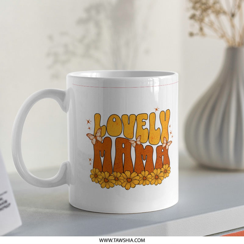 Lovely Mama Design Coffee Mug perfect gift product type