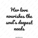 Her Love Nourishes Pillow, Inspirational Quote Pillow, Love Saying Pillow, Home Decor Pillow, Gift Idea Pillow, Decorative Pillow - Tawshia