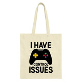 Gamer Tote Bag, Control Issues Bag, Funny Gamer Gift, Gaming Lover Tote, Video Game Bag, Geek Gift, Novelty Gift, Gift For Him - Tawshia