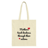 Mothers Kindness Quote Tote Bag, Gift for Mom, Inspirational Bag, Mothers Day, Teacher Gift, Everyday Tote, Shopping Bag, Book Bag - Tawshia