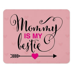 Mommy Is My Bestie MousePad, Gift for Mom, Mother's Day Gift, Cute Mom MousePad, Best Mom Ever, Pink MousePad, Mom Birthday Gift - Tawshia