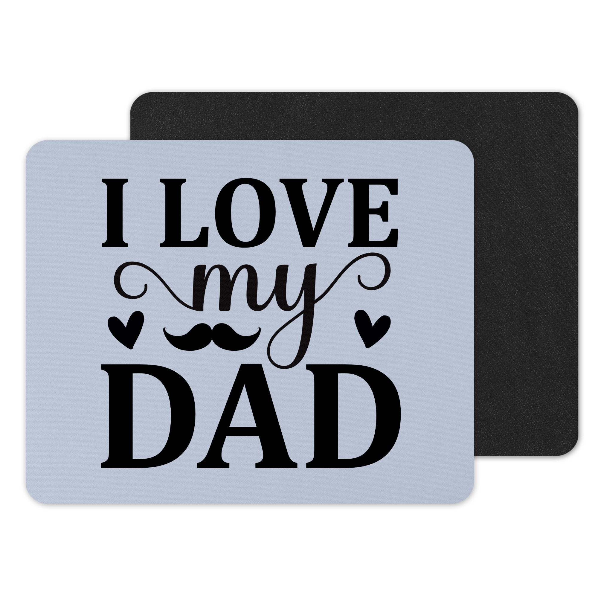 I Love My Dad Heart and Mustache Design product type