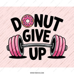 Donut Give Up Mouse Pad, Funny Workout, Gym Motivation, Weightlifting, Desk Decor, Office Gift, Gamer Accessories - Tawshia
