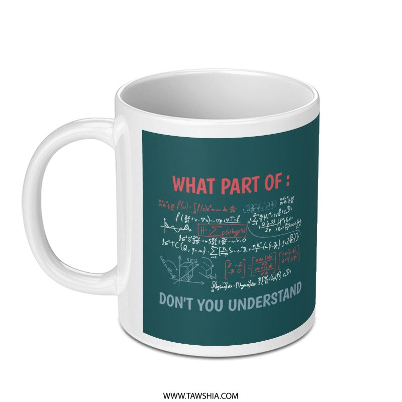 What Part Of Don't You Understand Physics Mug product type
