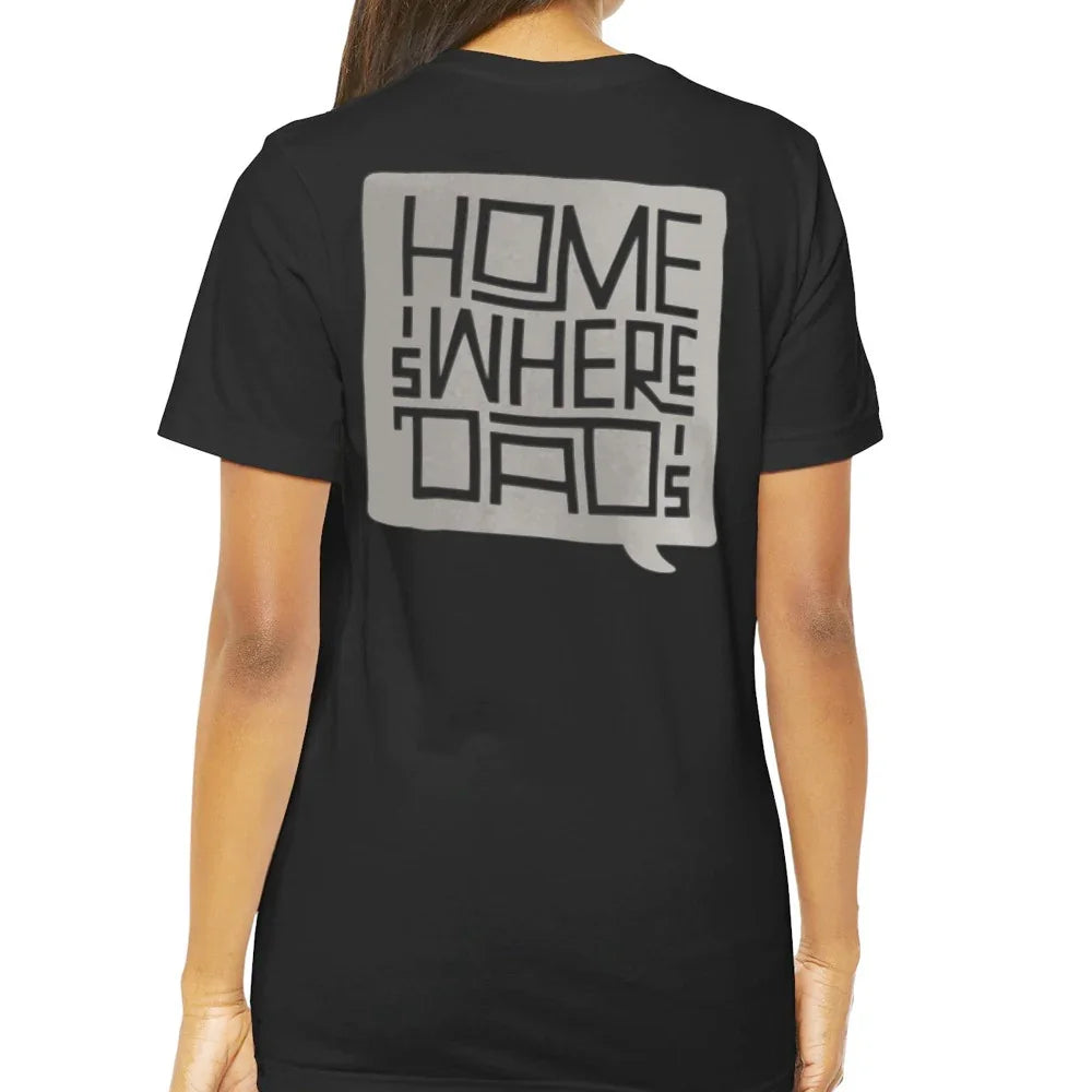 Home Is Where Dad's T-Shirt product