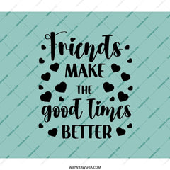 Friends Backpack, Friendship Quote Gift, Cute Heart Backpack, Good Times Backpack, Best Friend Present, Student Backpack - Tawshia