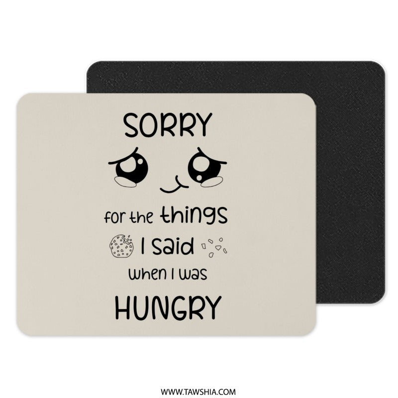 Sorry When Hungry Mouse Pad, Cute Apology Gift, Funny Saying Office Decor, Kawaii Anime Eyes Computer Accessory, Unique Desk Gift - Tawshia
