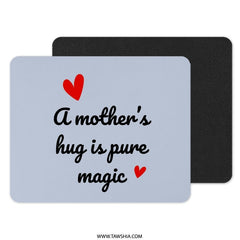 Mother's Hug Mouse Pad, Mom Gift, Motherhood Quote, Magic Mousepad, Heart Mouse Pad, Mothers Day Desk Decor, Cute Desk Accessories - Tawshia