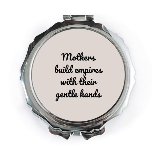 Mothers Build Empires Pocket Mirror, Mom Gift, Inspirational Quote Mirror, Empowering Women, Gift for Mom, Pocket Mirror - Tawshia
