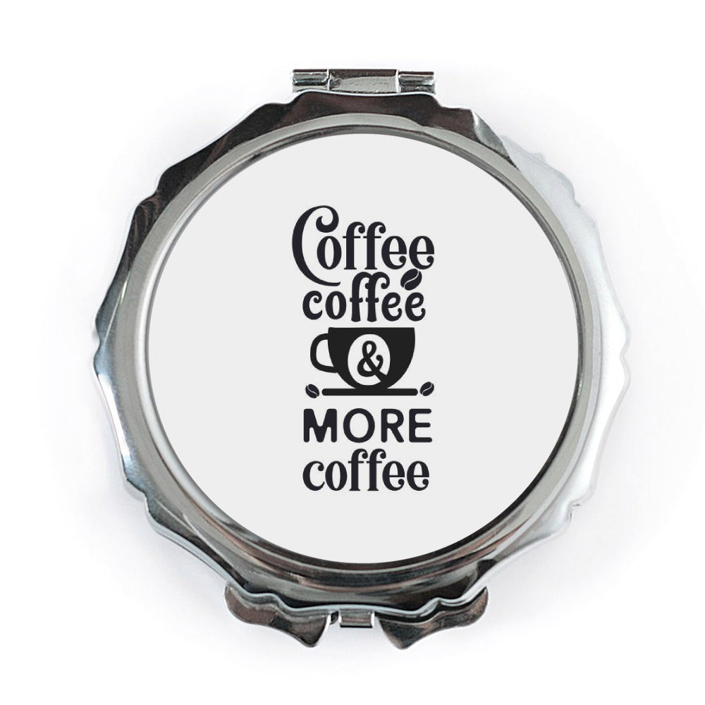 Coffee Lover Pocket Mirror, Caffeine Addict Gift, Coffee Quote Compact Mirror, Funny Coffee Saying, More Coffee Pocket Mirror - Tawshia