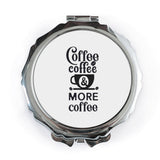 Coffee Lover Pocket Mirror, Caffeine Addict Gift, Coffee Quote Compact Mirror, Funny Coffee Saying, More Coffee Pocket Mirror - Tawshia