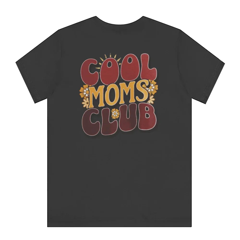 Cool Moms Club Graphic Design T Shirt product type