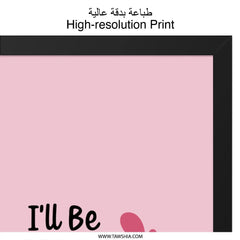 I'll Be Your Friends Wall Art, Best Friend Gift, Friendship Quote Decor, Cute Pink Wall Hanging, Motivational Art Print, Home Decor - Tawshia