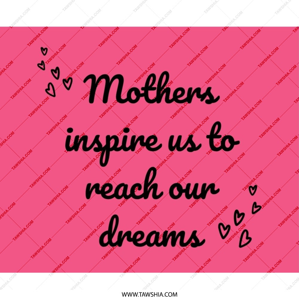Mother's Day Mouse Pad, Inspirational Quote, Dream Design, Mom Gift, Hearts Decor, Office Accessory, Desk Decor, Unique Gift Idea - Tawshia