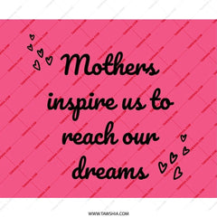 Mother's Day Mouse Pad, Inspirational Quote, Dream Design, Mom Gift, Hearts Decor, Office Accessory, Desk Decor, Unique Gift Idea - Tawshia