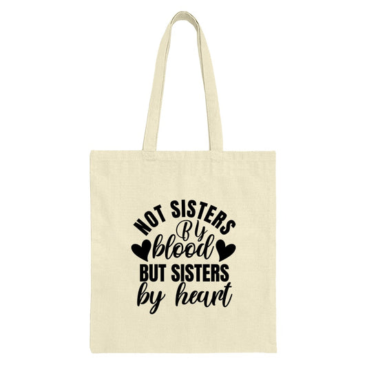Not Sisters By Blood Tote Bag, Sisters By Heart Bag, Best Friend Gift, Soul Sister Tote, Friendship Bag, Gift for Her, Everyday Tote - Tawshia