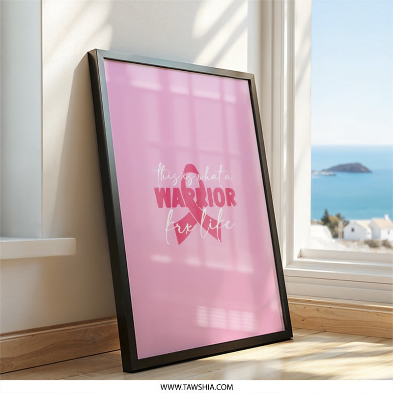 Pink Ribbon Warrior Wall Art, Breast Cancer Awareness Gift, Inspirational Quote Print, Survivor Support Decor, Powerful Women Art - Tawshia