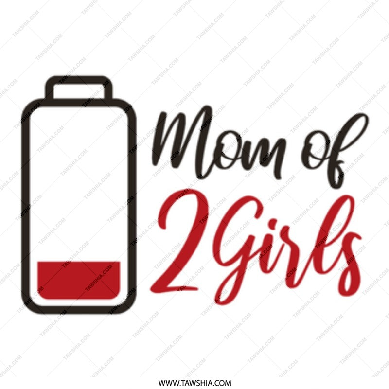 Low Battery Mom of Two Girls Design product