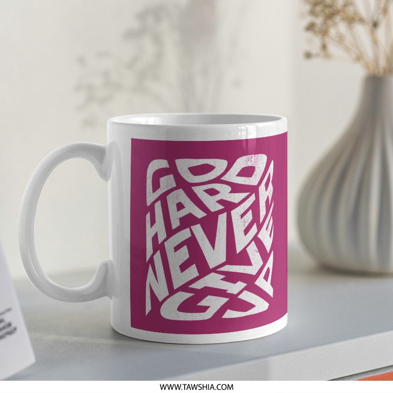 Go Hard Never Give Up Motivational Mug product