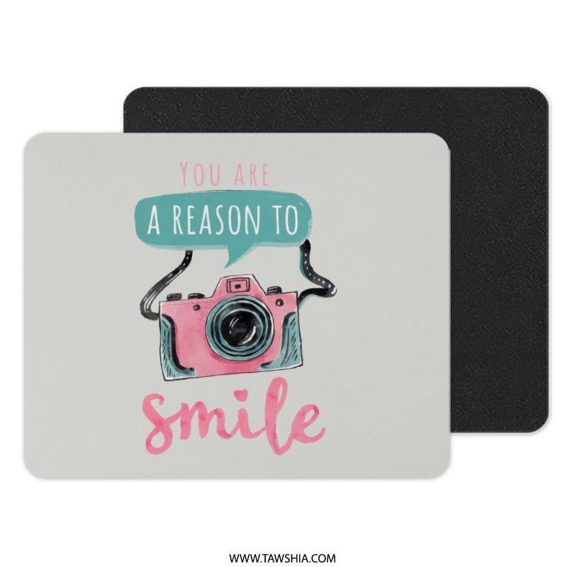 You Are A Reason To Smile Mouse Pad, Pink Camera Art Mousepad, Office Decor Mousepad, Inspirational Quote Mouse Pad, Gift Idea - Tawshia