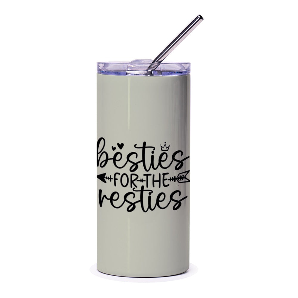 Besties For The Resties Tumbler, Cute Best Friend Gift, Friendship Tumbler, Gift For Her, Bff Tumbler, Matching Bestie Tumbler - Tawshia