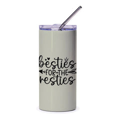 Besties For The Resties Tumbler, Cute Best Friend Gift, Friendship Tumbler, Gift For Her, Bff Tumbler, Matching Bestie Tumbler - Tawshia