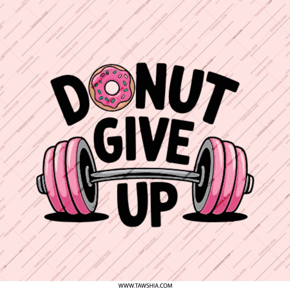 Donut Give Up Pinback, Gym Humor Pin, Fitness Pun Button, Motivational Badge, Funny Workout Gift, Sweet Treat Pin, Gym Lover Accessory - Tawshia